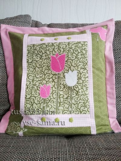 Мастер-класс - Подушка с тюльпанами, фото 8 Мастер-класс - Подушка с тюльпанами, фото 8